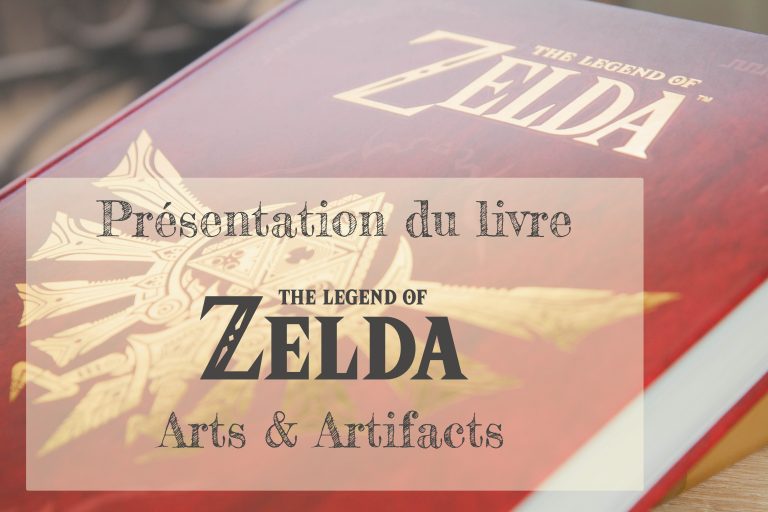 Présentation du livre Zelda Arts & Artifacts