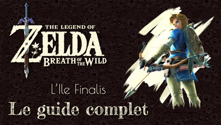 Guide de l’Île Finalis Zelda Breath of the Wild